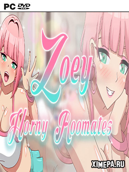 Zoey: Horny Roomates (2024|Рус)